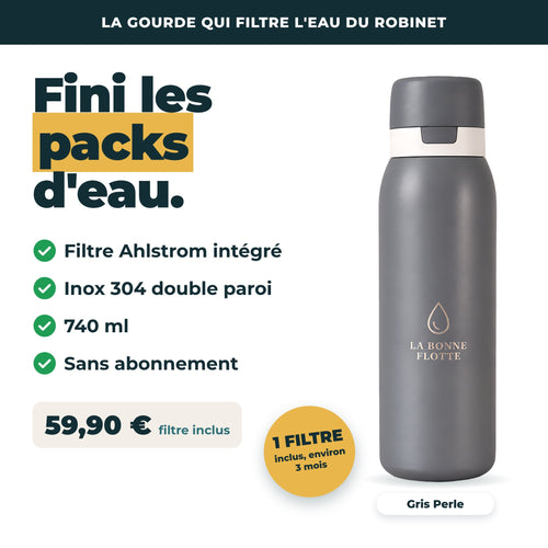 Gourde filtrante La Bonne Flotte Gris Perle 740 ml : filtre Ahlstrom intégré, inox 304 double paroi, sans abonnement