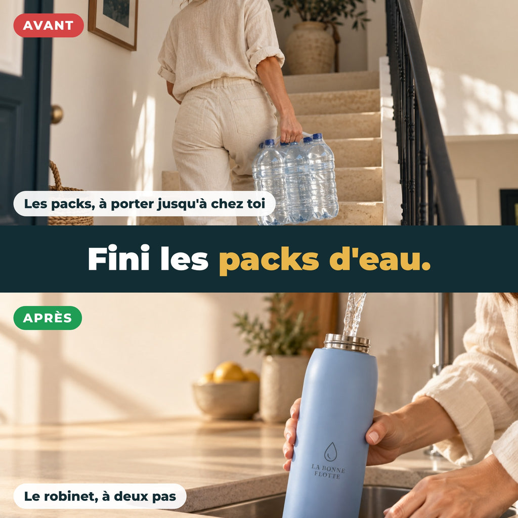 Avant : porter des packs d'eau. Après : remplir sa gourde au robinet